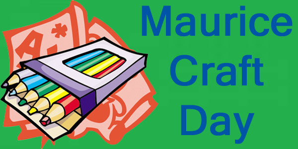 maurice craft day